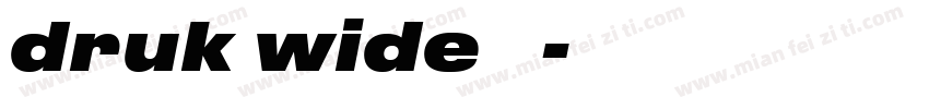 druk wide 字体字体转换